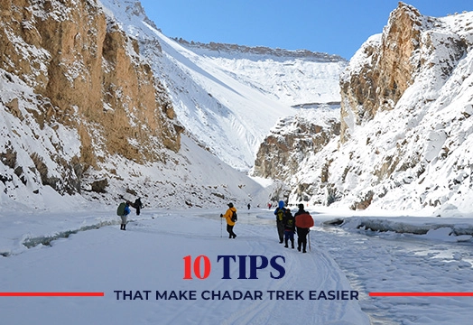 10 Tips to Make Your Chadar Trek Easier - Trek The Himalayas